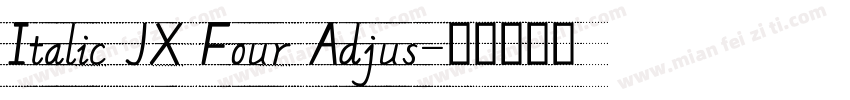 Italic JX Four Adjus字体转换